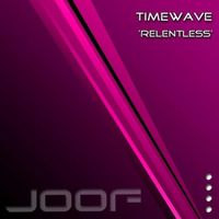 Timewave - Relentless
