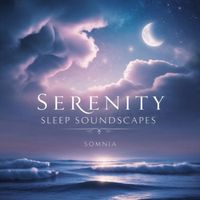 Somnia - Serenity Sleep Soundscapes