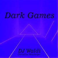 Dj Waldi - Dark Games