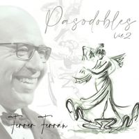 FERRER FERRAN - Ferrer Ferran: Pasodobles (Vol.2)