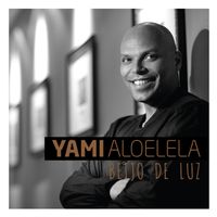 Yami Aloelela - Beijo de Luz
