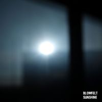 Blowfelt - Sunshine