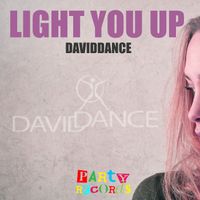 Daviddance - Light You Up