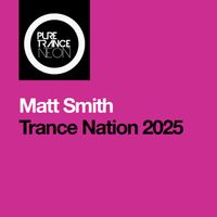 Matt Smith - Trance Nation 2025