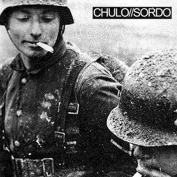 Sordo & Chulo - Chulo/Sordo (Split [Explicit])