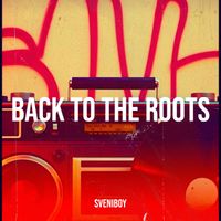 Sveniboy - Back to the Roots