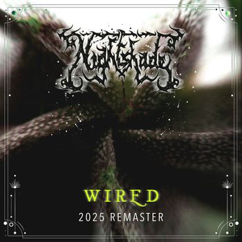 Nightshade - Wired (2025 Remaster) (Explicit)