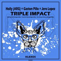 Holly (ARG) - Triple Impact (Explicit)
