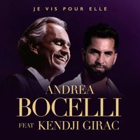 Andrea Bocelli, Kendji Girac - Je Vis Pour Elle