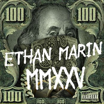 Ethan Marin - MMXXV (Explicit)