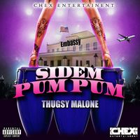Thugsy Malone - Sidem Pum Pum (Explicit)