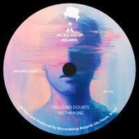 Antonio Rizzo - HELLO NO DOUBTS NO THINKING