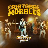 Los Cuates De Sinaloa - Cristobal Morales