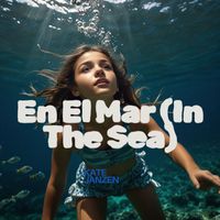 Kate Janzen - En El Mar (In The Sea)