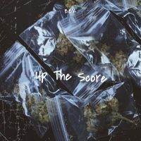 BBK - Up The Score (Explicit)