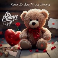 La Calma - Como En los Viejos Tiempos