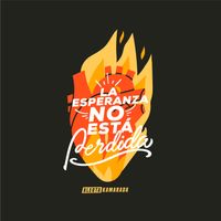 Alerta Kamarada - La Esperanza No Está Perdida (Explicit)