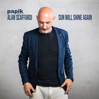 Papik, Alan Scaffardi - Sun Will Shine Again
