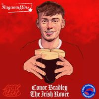 The Ragamuffins - Conor Bradley the Irish Rover