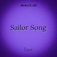 Michael B. Ellis - Sailor Song