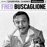 Fred Buscaglione - Essential Classics, Vol. 752: Fred Buscaglione