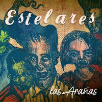 Estelares - Las Arañas