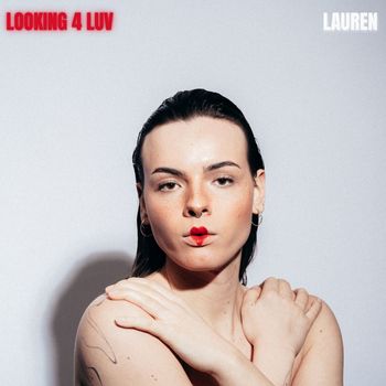 Lauren - Looking 4 Luv