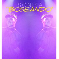 SONIKA - Boseando (Cover)