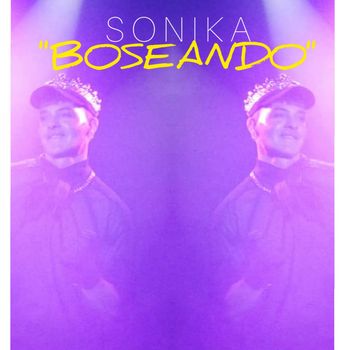 SONIKA - Boseando (Cover)