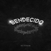 Keyron - BENDECIDO