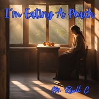 M. ROSELL C. - I´m Eating A Peach