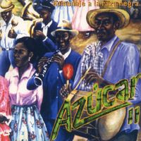 Azúcar - Homenaje a la Raza Negra