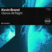 Kevin Brand - Dance All Night