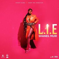 Shaneil Muir - L.I.E (Explicit)