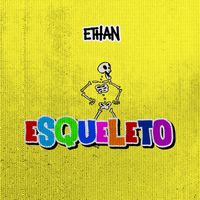 Ethan - Esqueleto