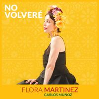 Flora Martinez - No Volveré