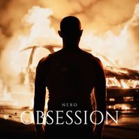 NERO - Obsession (Explicit)