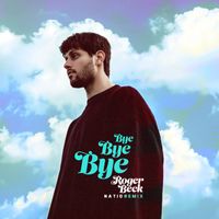 Roger Beck - Bye Bye Bye (Natio Remix)