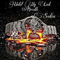 Scotia - Until My Last Breath (Explicit)