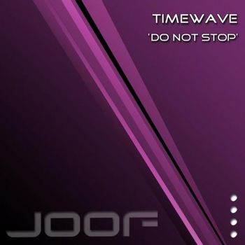 Timewave - Do Not Stop