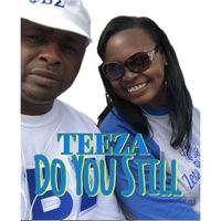 Teeza - Do You Still