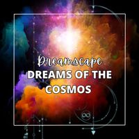 Dreamscape - Dreams of the Cosmos