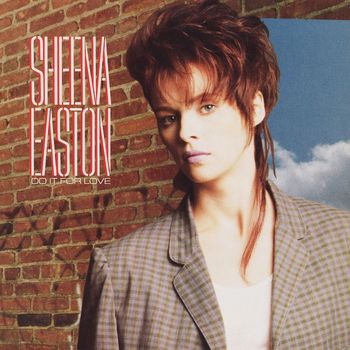 Sheena Easton - Do It For Love