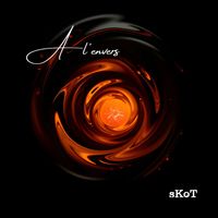 sKoT - A l'envers (Explicit)