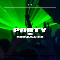 Mym - Party De Marquesina Vol. 1