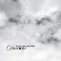 Duarte - Mais do Mesmo