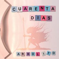 Arbolito - Cuarenta Días