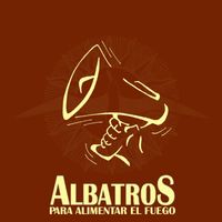 AlbatroS - Para Alimentar el Fuego