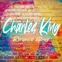 Charles King - Romance Eterno