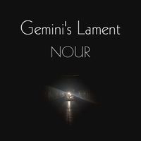 NOUR - Gemini's Lament